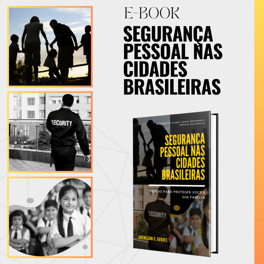E-book: Segurança Pessoal nas Cidades Brasileiras: Dicas para Proteger Você e Sua Família 2 e1