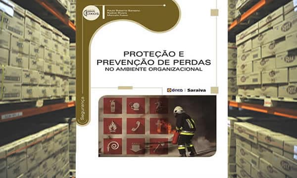 Livro – Proteção e Prevenção de Perdas no Ambiente Organizacional