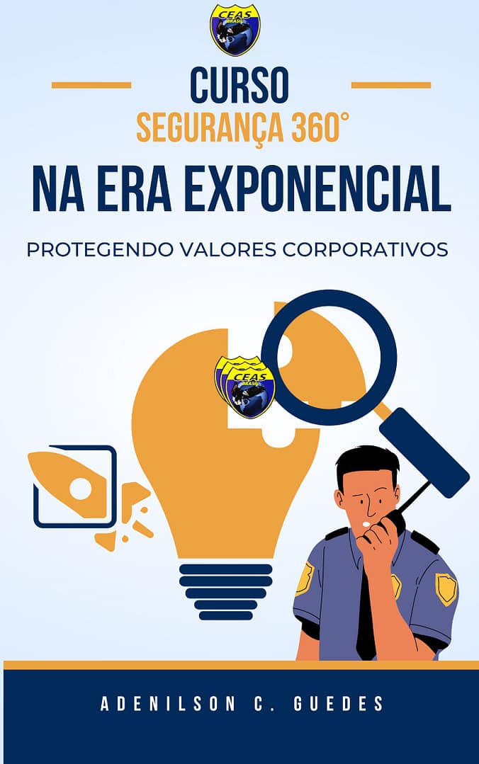 Curso: Segurança 360° na Era Exponencial: Protegendo Valores Corporativos 5 segurança na era exponencial
