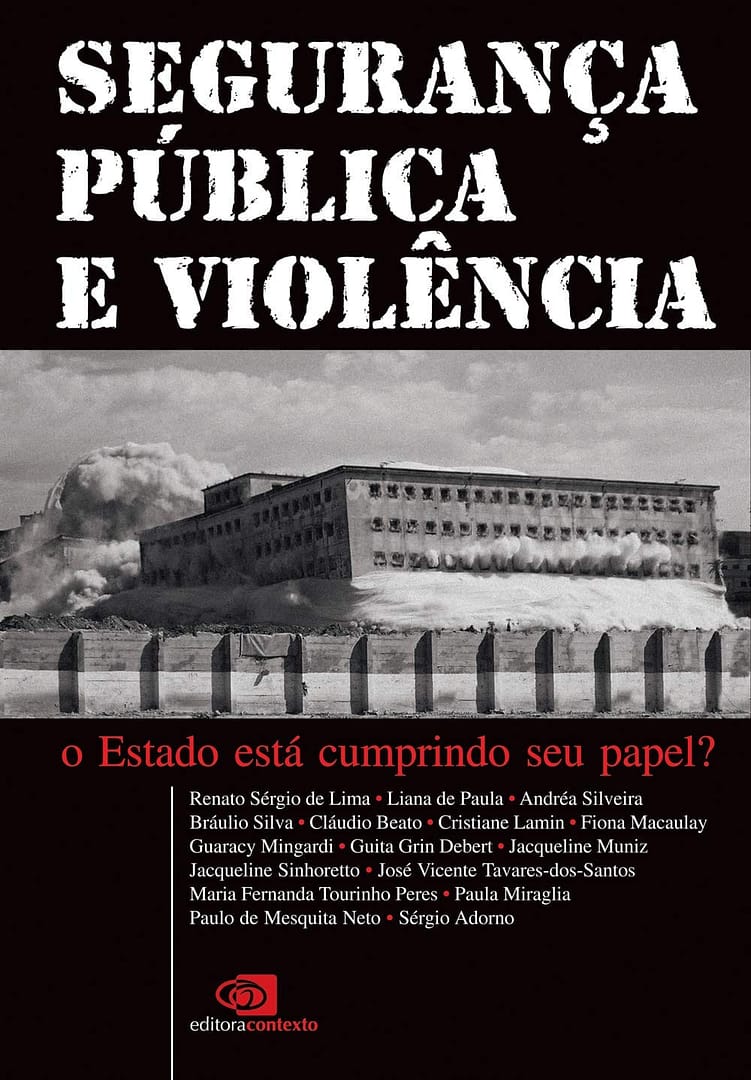 Segurança pública e violência: O Estado Está Cumprindo seu Papel? 2 Segurança pública e violência: O Estado Está Cumprindo seu Papel? - Imagem 2